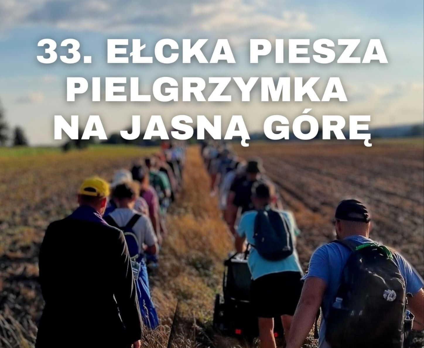 33. Ełcka Pielgrzymka Piesza na Jasną Górę 2025
